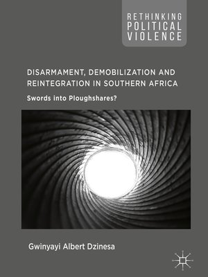 cover image of Disarmament, Demobilization and Reintegration in Southern Africa